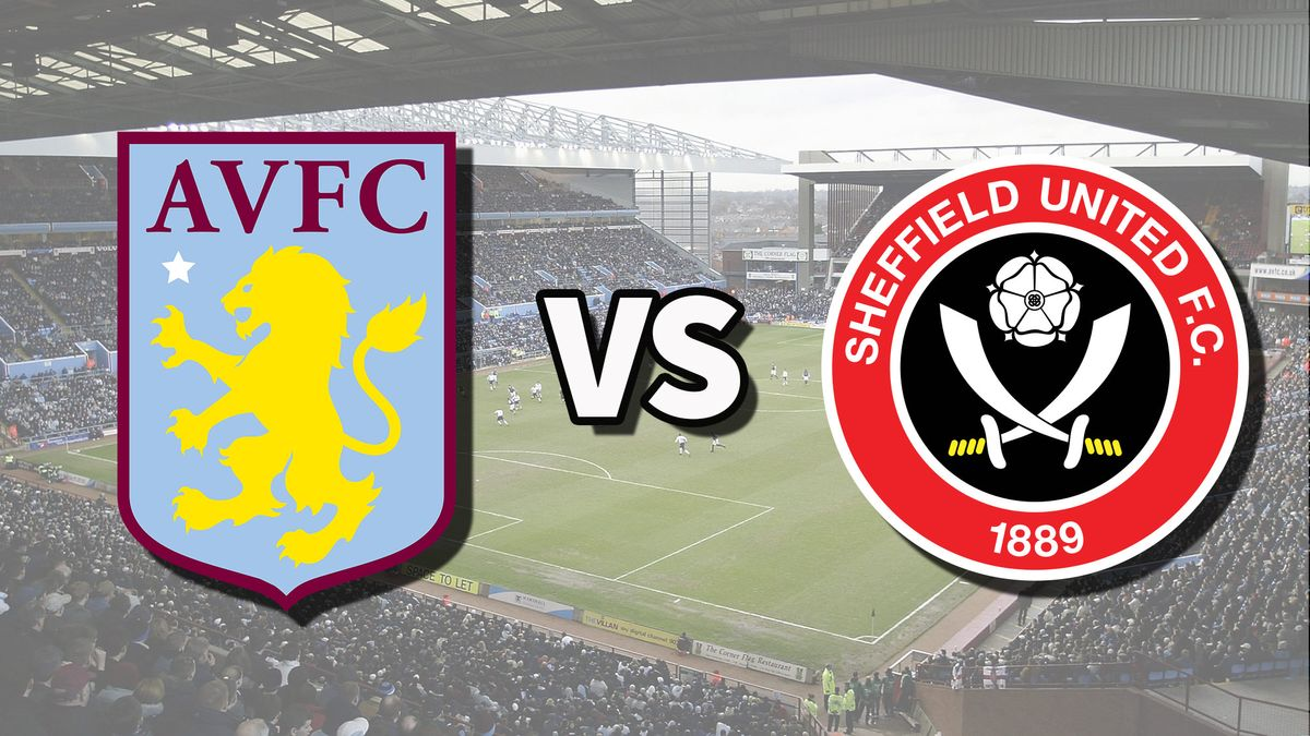 Aston Villa and Sheffield United: A Clash of Historic Clubs